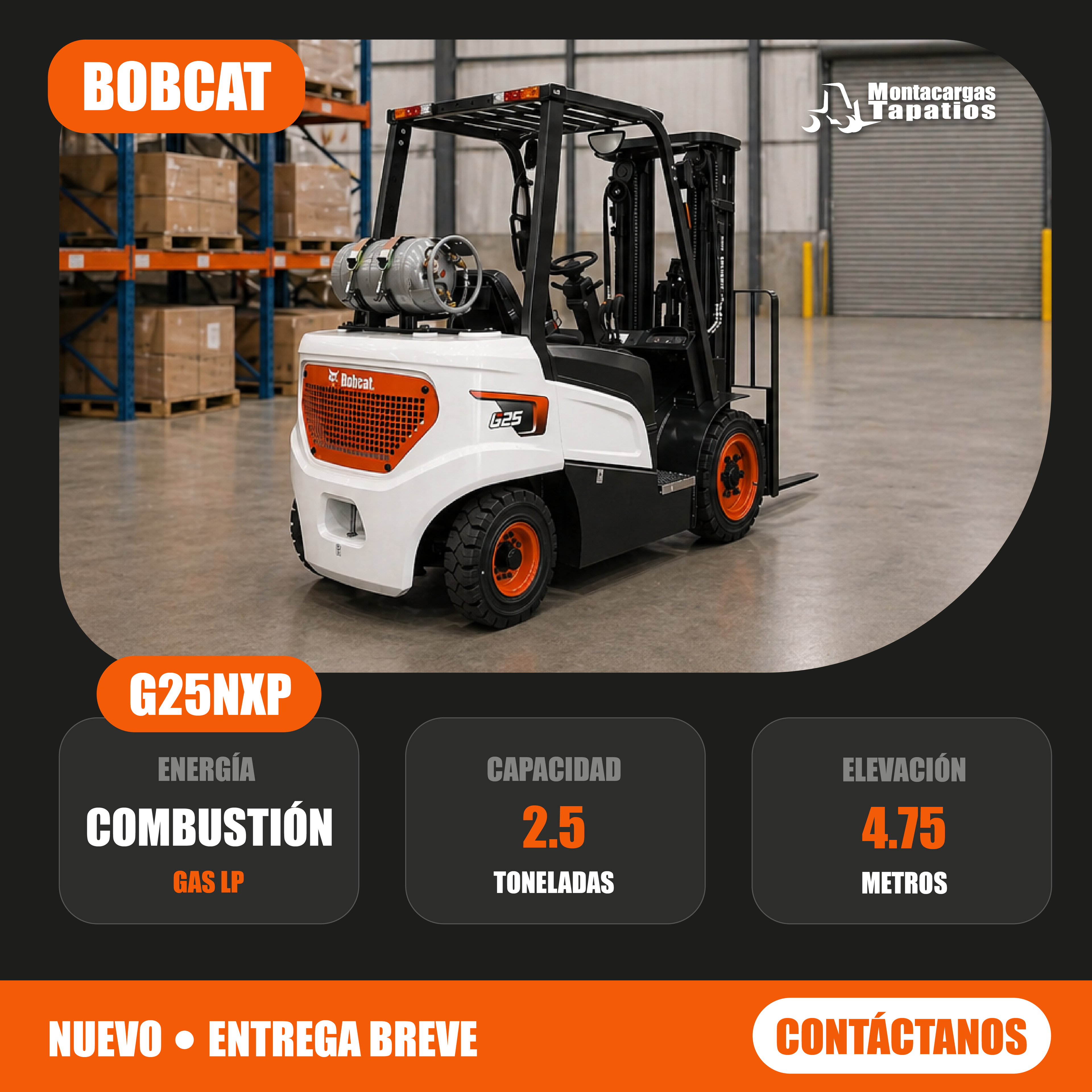 Montacargas Bobcat G25NXP – 2.5 Toneladas a Gas LP